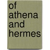 Of Athena And Hermes door Gerardo Del Cerro