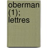 Oberman (1); Lettres door ?Tienne Pivert De Senancour