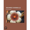 Oeuvres Choisies (2) by Antoine Rivarol