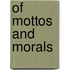 Of Mottos and Morals