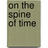 On the Spine of Time