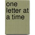 One Letter at a Time