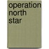 Operation North Star