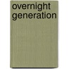 Overnight Generation door Italo Morales