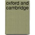 Oxford and Cambridge