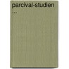 Parcival-Studien ... door Onbekend