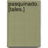 Pasquinado. [Tales.]
