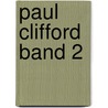 Paul Clifford Band 2 door Edward Bulwer-Lytton