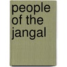 People of the Jangal by Marine Carrin