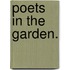 Poets in the Garden.