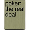 Poker: The Real Deal door Phil Gordon