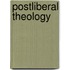 Postliberal Theology