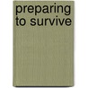 Preparing to Survive door Chris McNab