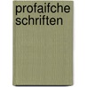 Profaifche Schriften by Romane And Griahlungen Rleine