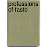 Professions of Taste door Jonathan Freedman