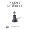 Promise of Departure door Lw Montgomery