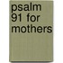 Psalm 91 for Mothers