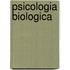 Psicologia Biologica