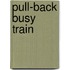 Pull-back Busy Train