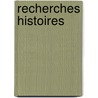 Recherches Histoires door Livres Groupe