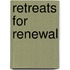 Retreats for Renewal
