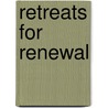Retreats for Renewal door Nancy Ferguson