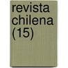 Revista Chilena (15) door Miguel Luis Amun?tegui