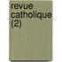 Revue Catholique (2)