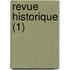 Revue Historique (1)