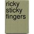 Ricky Sticky Fingers