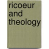Ricoeur and Theology door Dan R. Stiver