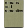 Romans and Romantics door Mathilde Skoie
