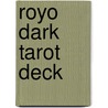 Royo Dark Tarot Deck door Lo Scarabeo