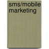 Sms/mobile Marketing door Cecil Huth