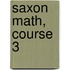 Saxon Math, Course 3