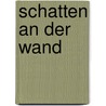 Schatten an der Wand door Martin Walker