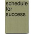 Schedule for Success