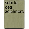 Schule des Zeichners by Leo Bergmann