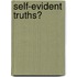 Self-Evident Truths?