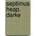 Septimus Heap. Darke