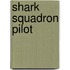Shark Squadron Pilot