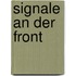 Signale an der Front