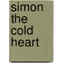 Simon The Cold Heart