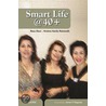 Smart Life @ 40 Plus by Krishna Kavitha Ramavath