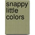 Snappy Little Colors