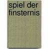 Spiel der Finsternis door Christine Freehan