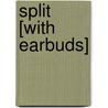 Split [With Earbuds] door Tara Moss