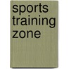 Sports Training Zone by Shane Frederick