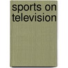 Sports on Television door Dennis Deninger