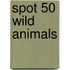 Spot 50 Wild Animals